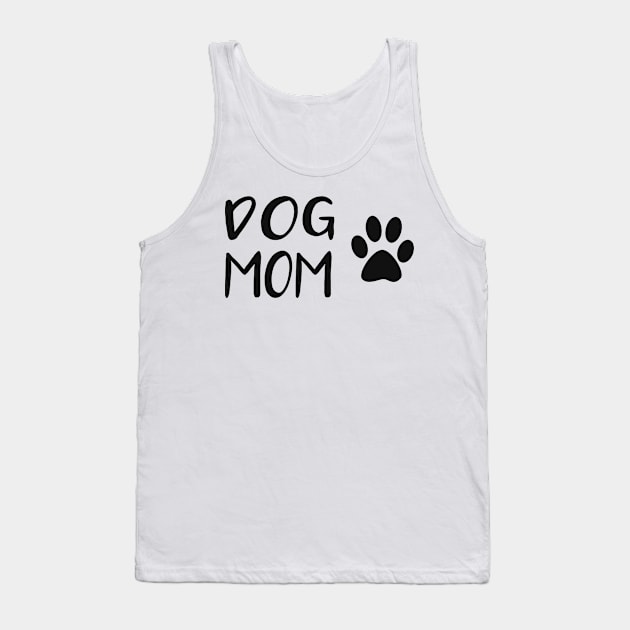 Dog Mom Tank Top by Adel dza